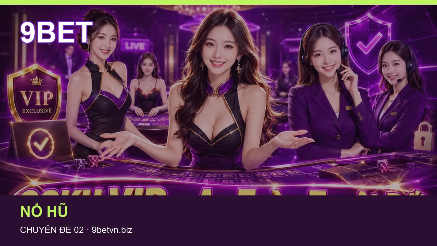Danh sách kiểm tra thông tin Trò chơi dành cho người đọc 9BET