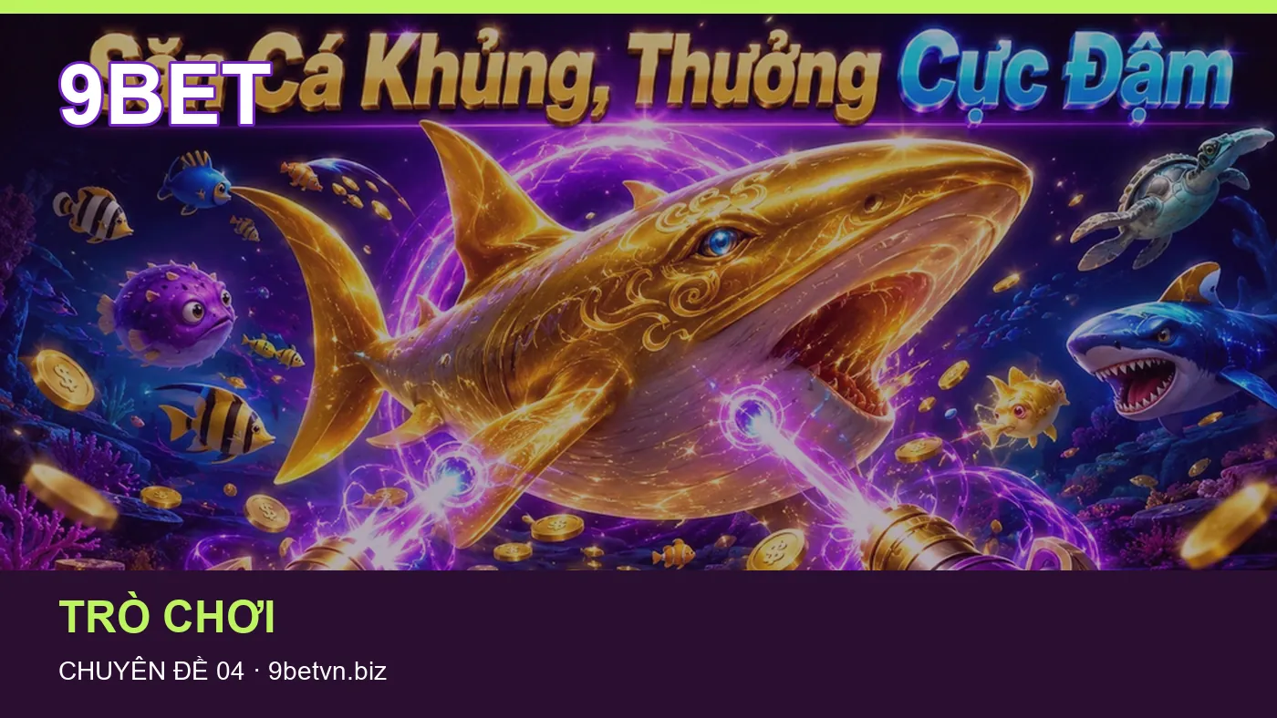 Đối chiếu nguồn và thời điểm cập nhật trong Trò chơi của 9BET